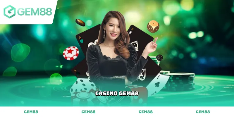 Trải nghiệm sảnh Casino gem88 trực tuyến chuyên nghiệp cùng Dealer quyến rũ