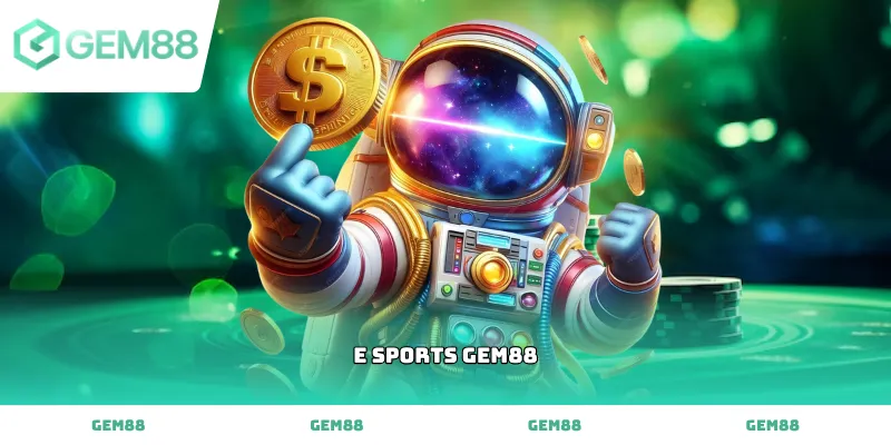 Xem tỷ lệ kèo cá cược e sports gem88 hấp dẫn nhất thị trường hiện nay
