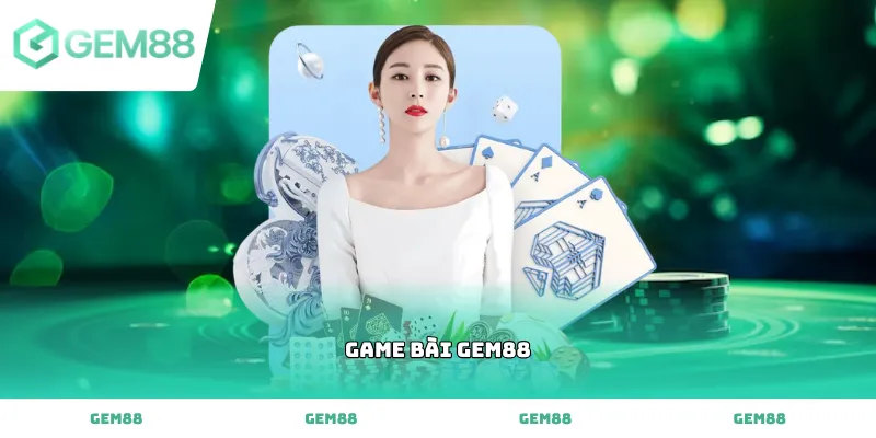Hệ thống Game Bài GEM88 sở hữu giao diện đồ họa cực kỳ ấn tượng